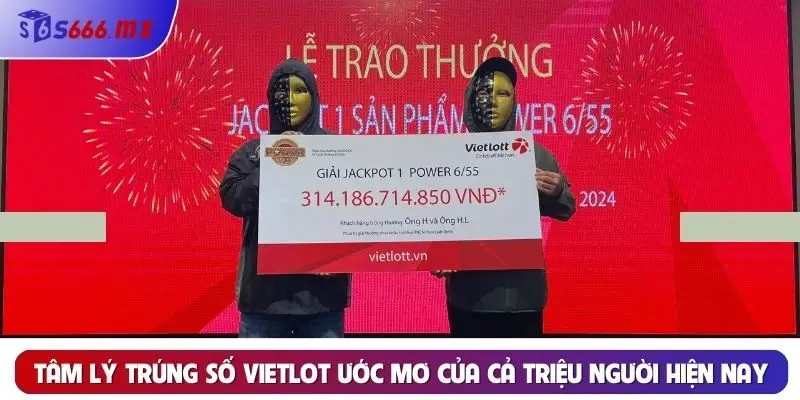 Tâm lý trúng số vietlot ước mơ của cả triệu người hiện nay